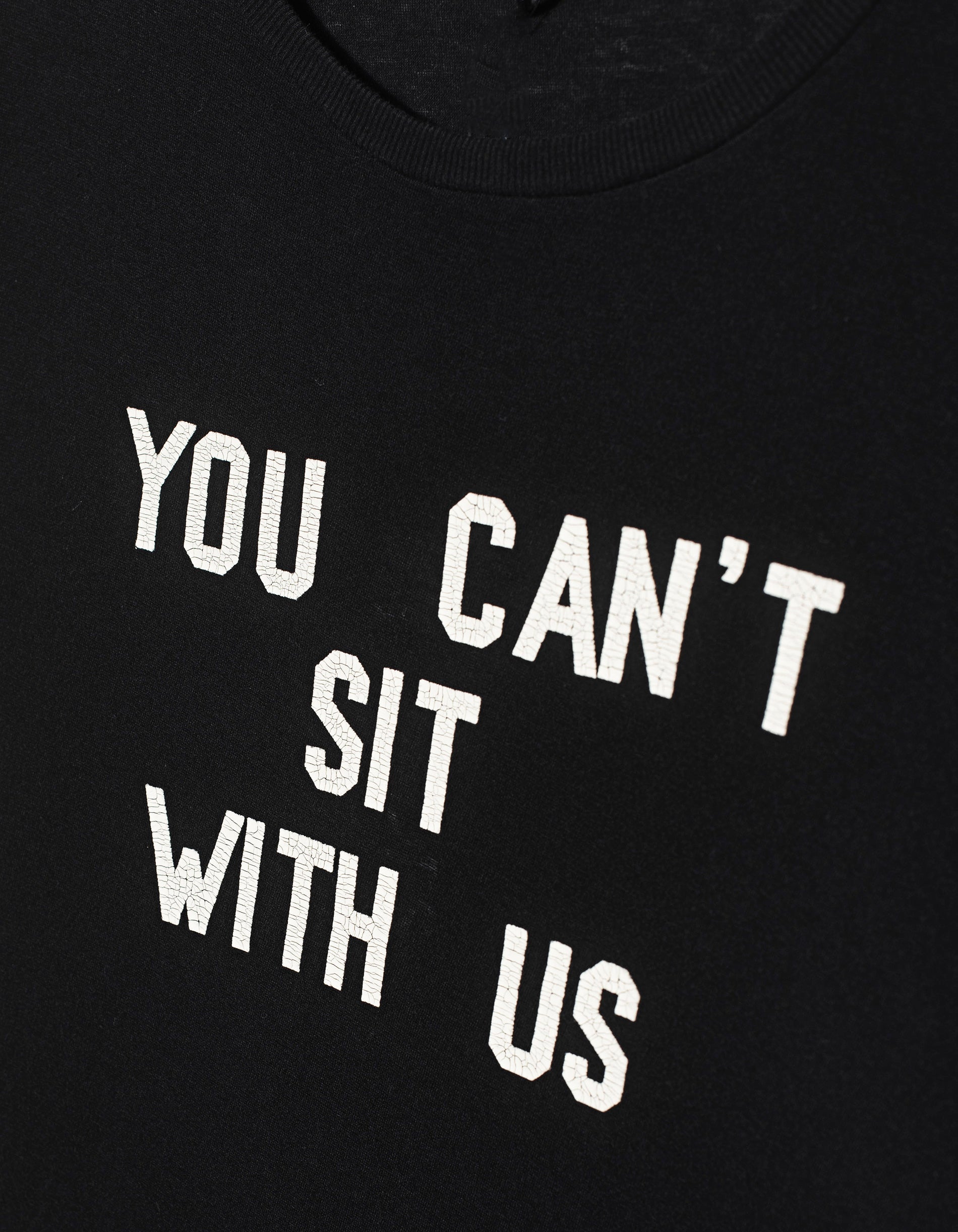 R13 T-SHIRT You Can't Sit with us K130A